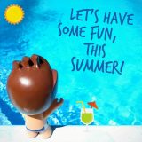 Let's have some fun this summer!